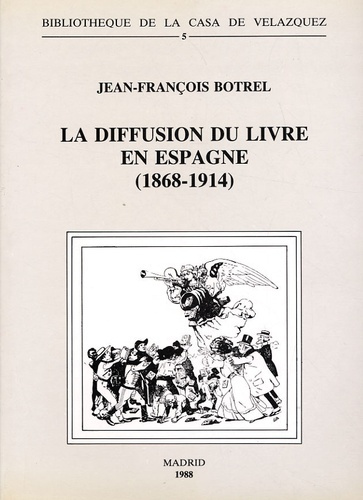 La diffusion du livre en Espagne (1868-1914). Les libraires
