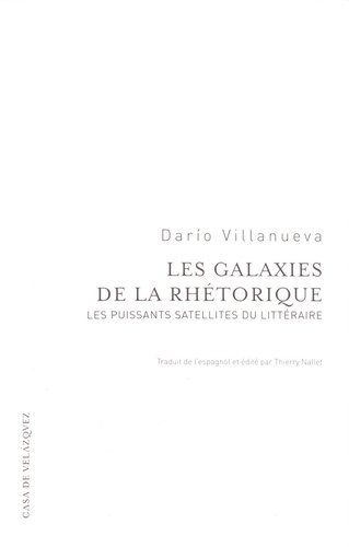 Les galaxies de la rhétorique. Les puissants satellites du littéraire