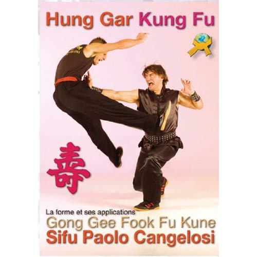 Hung Gar Kung Fu. La forme Gong Gee Fook Fu Kune et ses applications