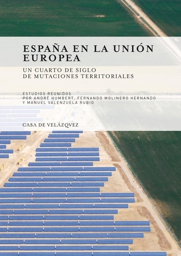 España en la union europea. Un cuarto de siglo de mutaciones territoriales