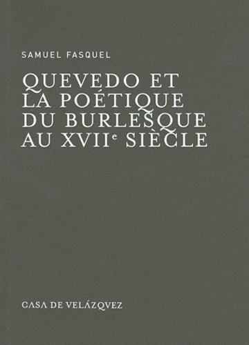 Quevedo et la poétique du burlesque au XVIIe siècle