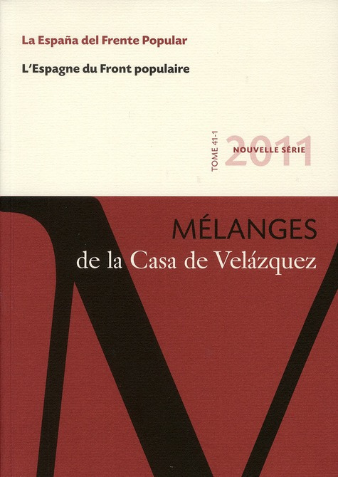 Mélanges de la Casa de Velazquez Tome 41 N° 1 : L'Espagne du front populaire. Edition bilingue franç