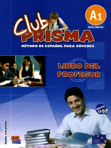 CLUB PRISMA. LIBRO DEL PROFESOR  CD. METODO DE ESPANOL PARA JOVENES. NIVEL A1