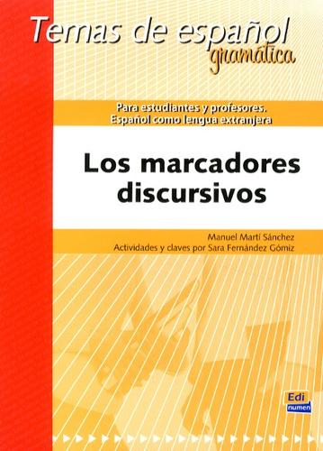 LOS MARCADORES DISCURSIVOS - TEMAS DE ESPANOL - GRAMATICA