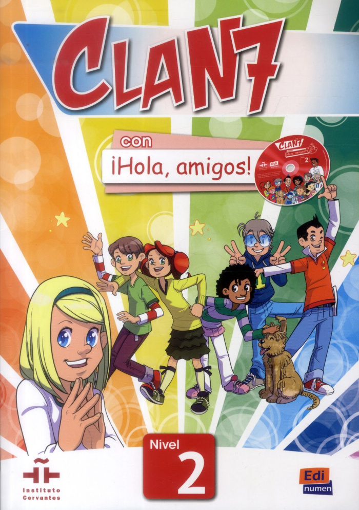 CLAN 7 NIVEL 2 CON IHOLA, AMIGOS ! LIBRO DEL ALUMNO   CD ROM