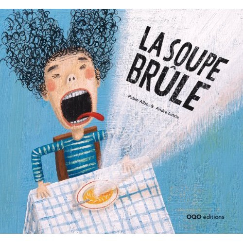 La soupe brûle