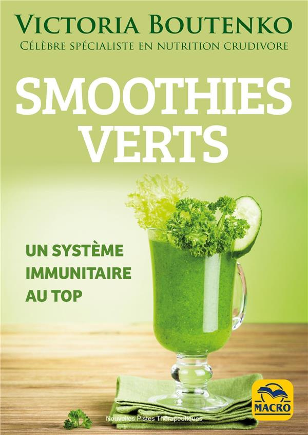 Smoothies verts. Un système immunitaire au top