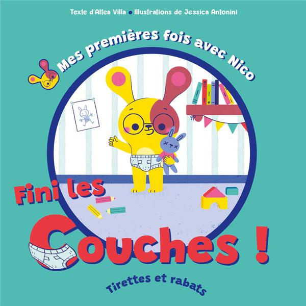 Mes premières fois avec Nico : Fini les couches !