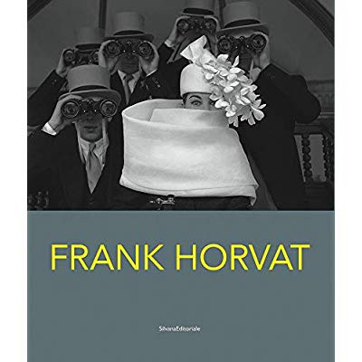 Frank Horvat. Fotografie 1950-2016