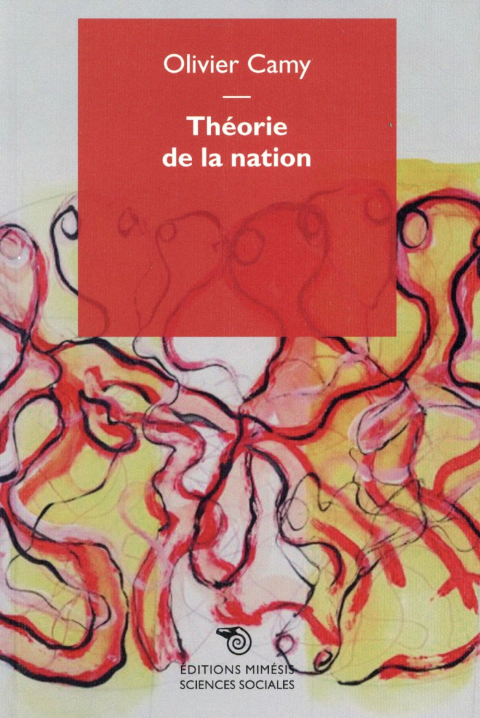 Théorie de la nation. Eléments pour une approche phénoménologique de la nation