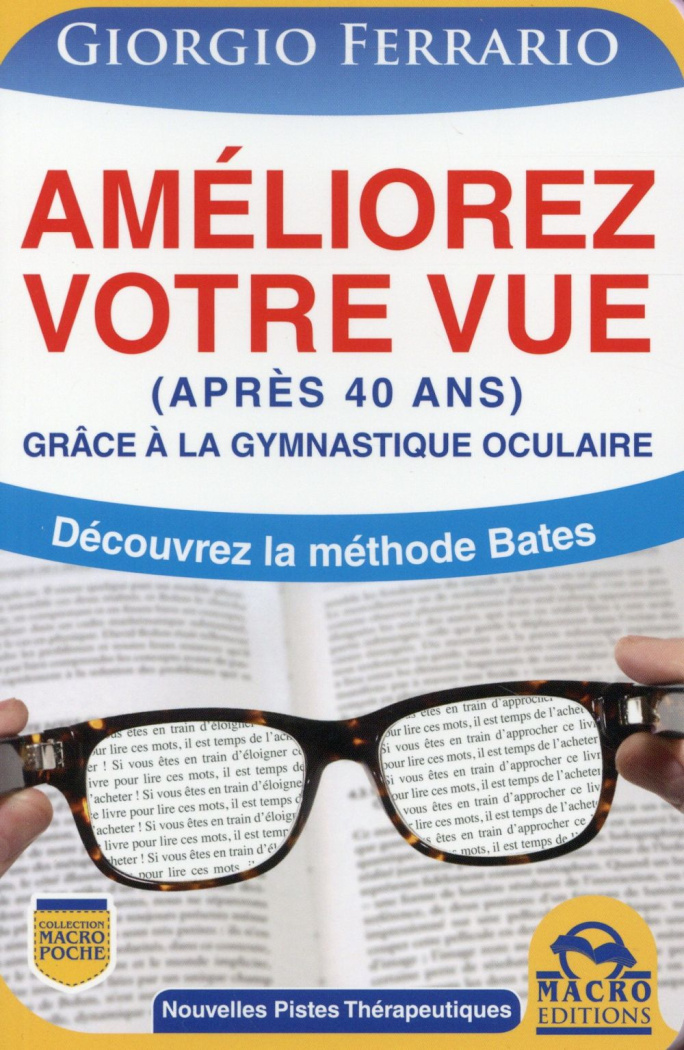 Améliorez votre vue / Grâce à la gymnastique oculaire