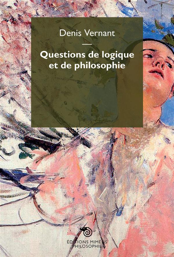 QUESTIONS DE LOGIQUE ET DE PHILOSOPHIE