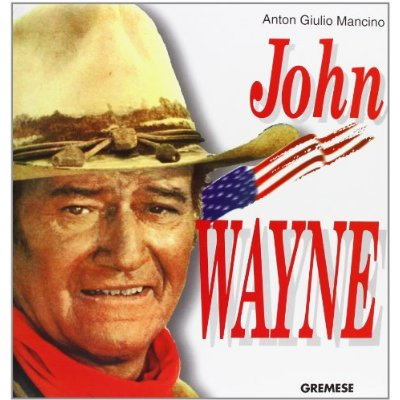 JOHN WAYNE