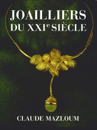 JOAILLIERS DU XXIEME SIECLE