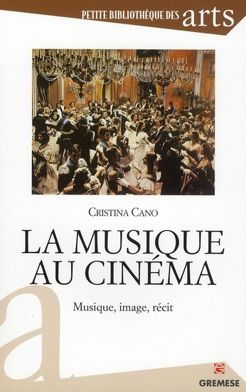 La musique au cinéma. Musique, image, récit