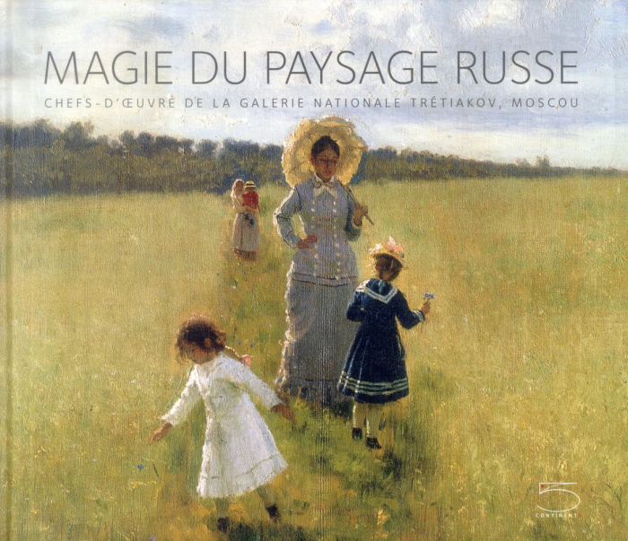 Magie du paysage russe. Chefs-d'oeuvre de la galerie nationale Trétiakov, Moscou