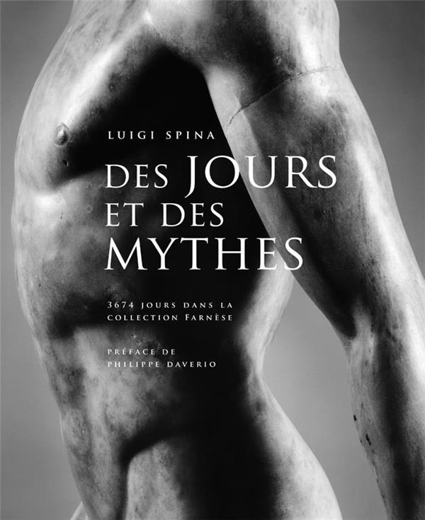 Des jours et des mythes. Marbres sculptés de la collection Farnèse