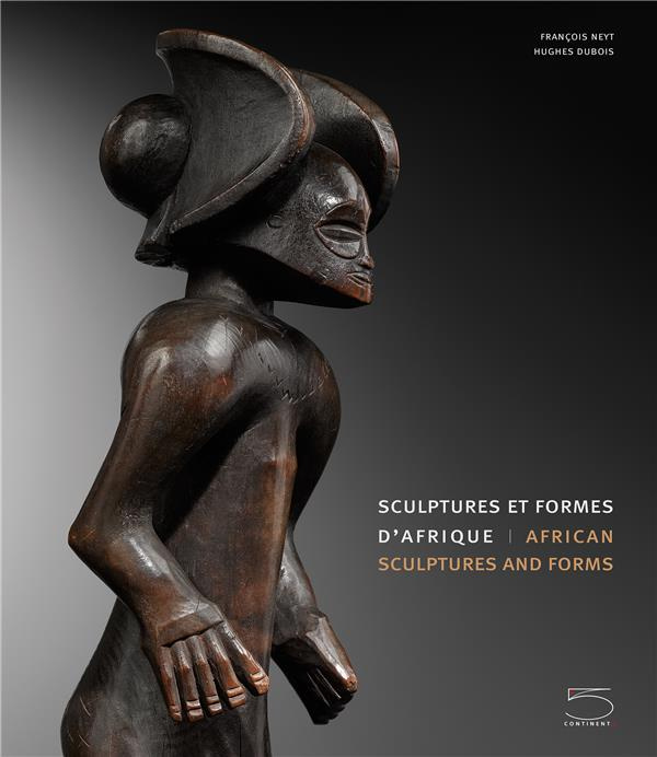 Sculptures et formes d'Afrique. Edition bilingue français-anglais