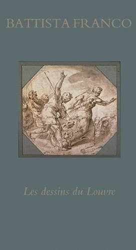 Inventaire général des dessins italiens. Tome 8, Battista Franco