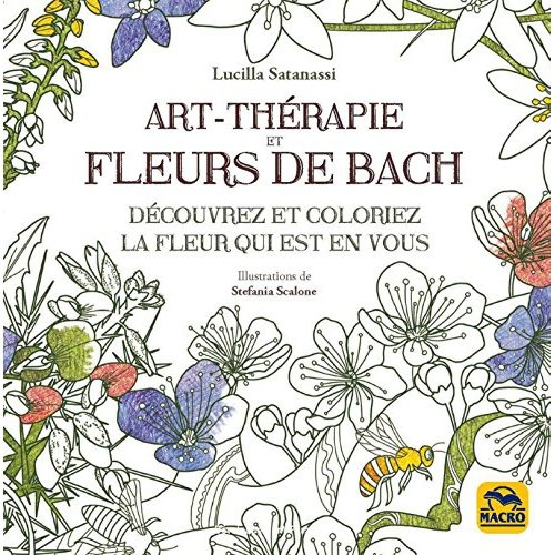 Art-thérapie et fleurs de Bach. Découvrez et coloriez la fleur qui est en vous