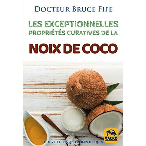 Les exceptionnelles propriétés curatives de la noix de coco