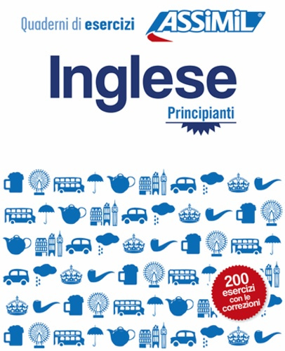 INGLESE PRINCIPIANTI (CAHIER D'EXERCICES)