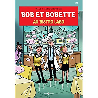 Bob et Bobette Tome 349 : Au bistrot labo