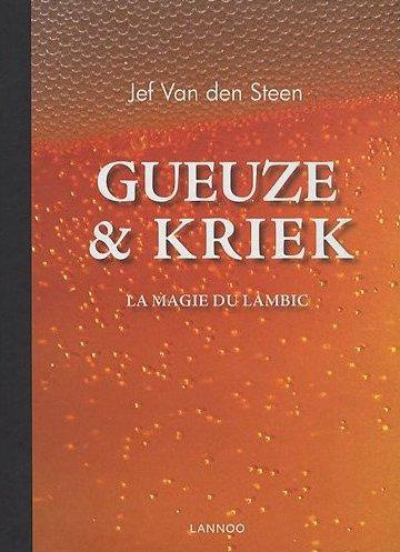 Gueuze et Kriek. La magie du lambic