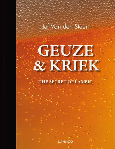 Geuze & kriek ; the secret of lambic