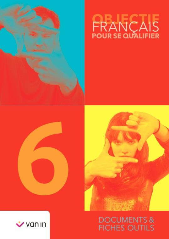 Objectif Français pour se qualifier 6 Documents et Synthèses Manuel 3e edition
