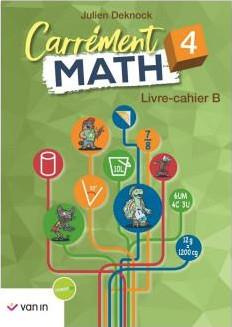Carrement math 4 b livre-cahier (ancienne edition)