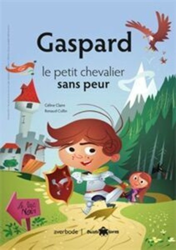 Gaspard le petit chevalier sans peur