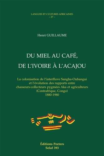 DU MIEL AU CAFE, DE L IVOIRE A L ACAJOU