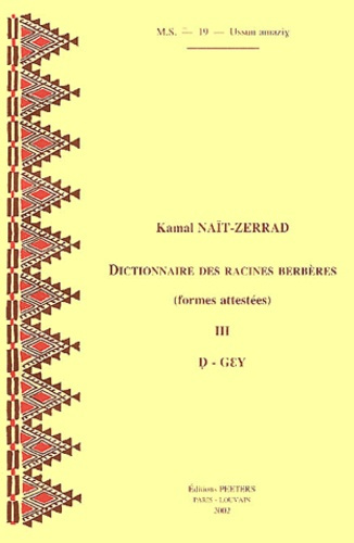 DICTIONNAIRE DES RACINES BERBERES (FORMES ATTESTEES) III D-GEY