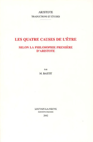 LES QUATRE CAUSES DE L ETRE SELON LA PHILOSOPHIE PREMIERE D ARISTOTE