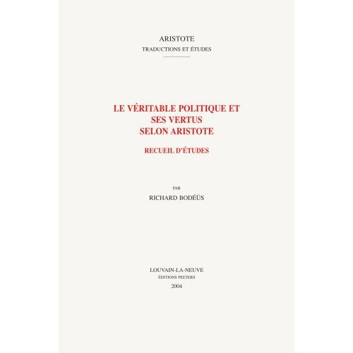 LE VERITABLE POLITIQUE ET SES VERTUS SELON ARISTOTE