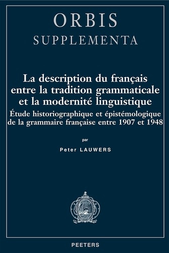 LA DESCRIPTION DU FRANCAIS ENTRE LA TRADITION GRAMMATICALE ET LA MODERNITE LINGUISTIQUE