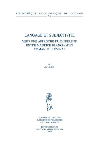 LANGAGE ET SUBJECTIVITE VERS UNE APPROCHE DU DIFFEREND ENTRE BLANCHOT ET LEVINAS
