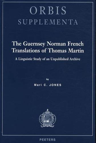 THE GUERNSEY NORMAN FRENCH TRANSLATION OF THOMAS MARTIN