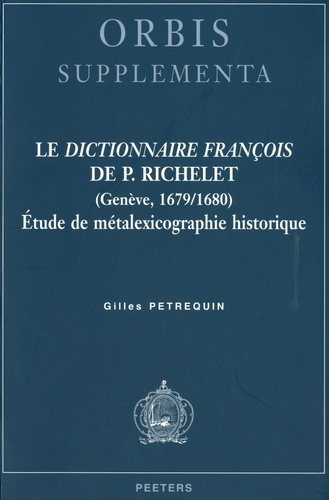 LE DICTIONNAIRE FRANCOIS DE P RICHELET (GENEVE 1679-1680)