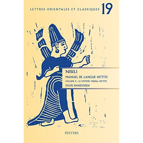 NISILI MANUEL DE LANGUE HITTITE VOL II LE SYSTEME VERBAL HITTITE