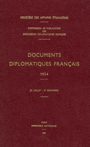 Documents diplomatiques français. 1954 (21 juillet – 31 décembre)
