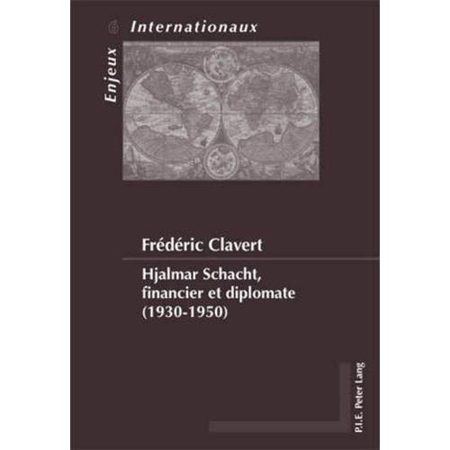 Hjalmar Schacht, financier et diplomate (1930-1950)