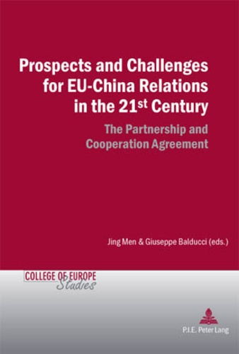 Prospects and Challenges for EU-China Relations in the 21st Century. The Partnership and Cooperation