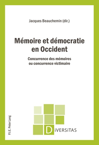 Mémoire et démocratie en Occident : concurrence des mémoires ou concurrence victimaire