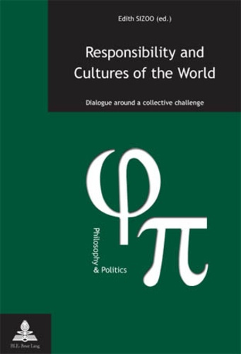 Responsibility and Cultures of the World. Dialogue around a collective challenge