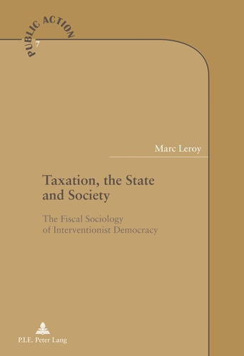 Taxation, the State and Society. The Fiscal Sociology of Interventionist Democracy