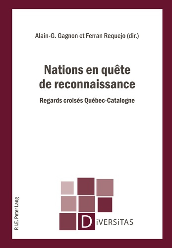 Nations en quête de reconnaissance. Regards croisés Québec-Catalogne