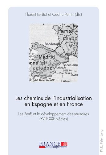 Les chemins de l'industrialisation en Espagne et en France. Les PME et le développement des territoi