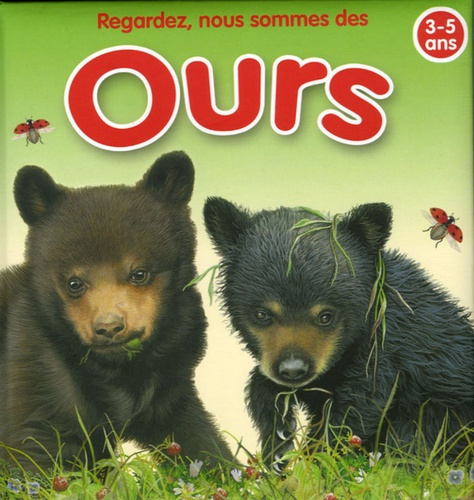 Regardez, nous sommes des ours